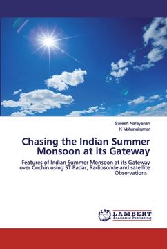 portada Chasing the Indian Summer Monsoon at its Gateway (en Inglés)
