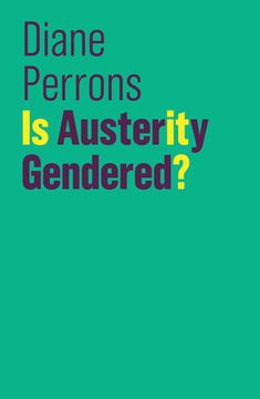 portada Is Austerity Gendered? (The Future of Capitalism) (en Inglés)