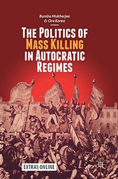 portada The Politics of Mass Killing in Autocratic Regimes