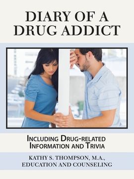 portada Diary of a Drug Addict: Including Drug-Related Information and Trivia
