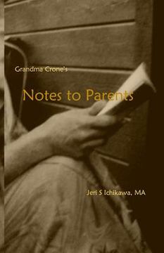 portada Grandma Crone's Notes to Parents (en Inglés)
