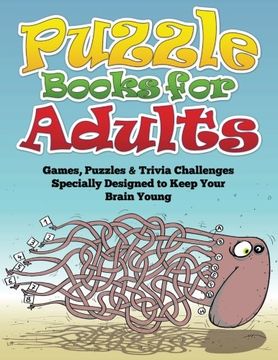 portada Puzzle Books for Adults: Games, Puzzles & Trivia Challenges Specially Designed to Keep Your Brain Young (en Inglés)