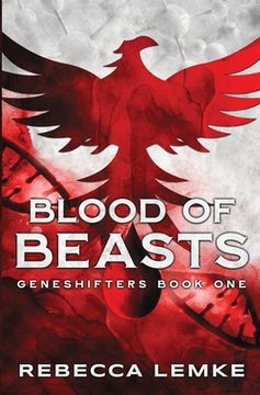 portada Blood of Beasts: Geneshifters Book 1 (en Inglés)