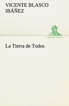 portada La Tierra de Todos (Tredition Classics) (in Spanish)