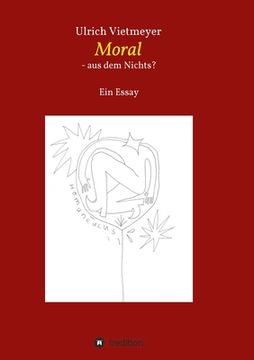 portada Moral - aus dem Nichts? (in German)