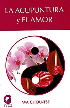 portada La Acupuntura y el Amor (in Spanish)