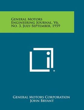 portada General Motors Engineering Journal, V6, No. 3, July-September, 1959 (en Inglés)