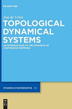 portada Topological Dynamical Systems: An Introduction to the Dynamics of Continuous Mappings (de Gruyter Studies in Mathematics) (en Inglés)