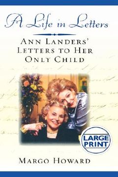 portada a life in letters: ann landers' letters to her only child