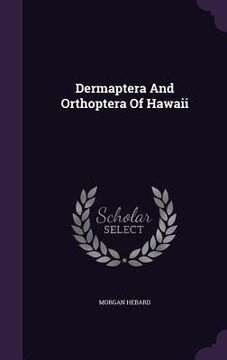 portada Dermaptera And Orthoptera Of Hawaii (in English)