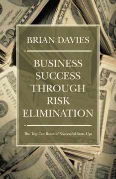 portada Business Success Through Risk Elimination: The top ten Rules of Successful Start-Ups (en Inglés)