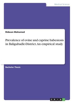 portada Prevalence of ovine and caprine babesiosis in Baligubadle-District. An empirical study (en Inglés)