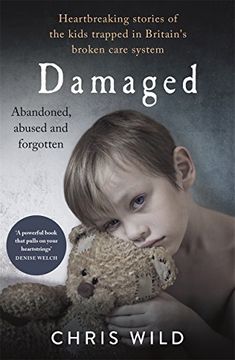 portada Damaged: Heartbreaking stories of the kids trapped in Britain's broken care system