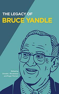 portada The Legacy of Bruce Yandle (Advanced Studies in Political Economy)