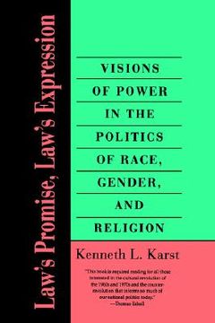 portada laws promise, laws expression: visions of power in the politics of race, gender, and religion (en Inglés)