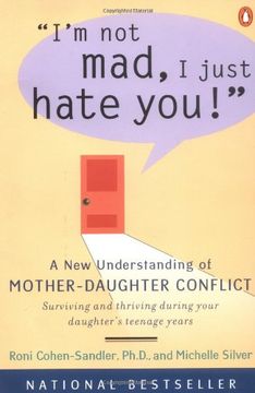 portada I'm not Mad, i Just Hate You! A new Understanding of Mother-Daughter Conflict (in English)