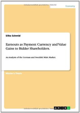 portada Earnouts as Payment Currency and Value Gains to Bidder Shareholders.