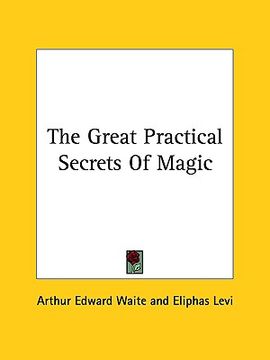 portada the great practical secrets of magic (en Inglés)