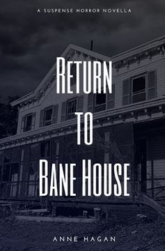 portada Return to Bane House: A Suspense Horror Novella (en Inglés)