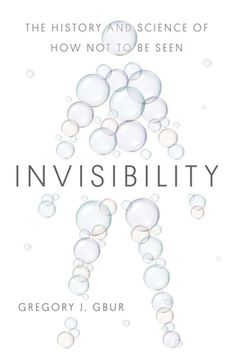 portada Invisibility: The History and Science of how not to be Seen (en Inglés)