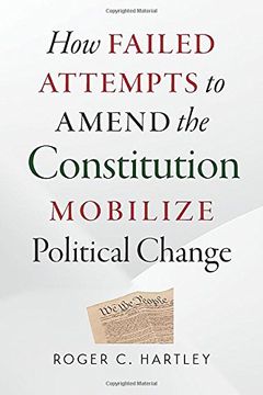 portada How Failed Attempts to Amend the Constitution Mobilize Political Change