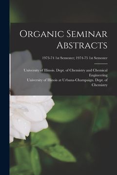 portada Organic Seminar Abstracts; 1973-74 1st semester; 1974-75 1st semester