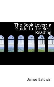 portada the book lover; a guide to the best reading