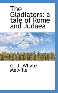 portada the gladiators: a tale of rome and judaea (en Inglés)