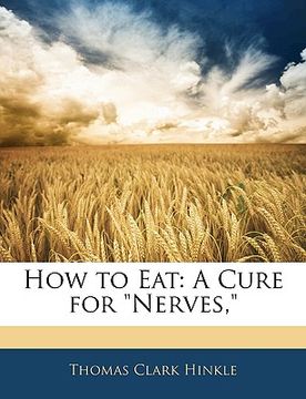 portada how to eat: a cure for "nerves," (in English)