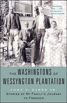 portada The Washingtons of Wessyngton Plantation: Stories of my Family's Journey to Freedom (in English)