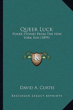 portada queer luck: poker stories from the new york sun (1899) (en Inglés)