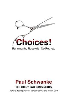 portada Choices! Running the Race With no Regrets (The Front two row Series) (Volume 2) 
