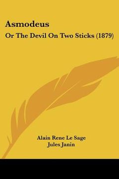 portada asmodeus: or the devil on two sticks (1879) (en Inglés)