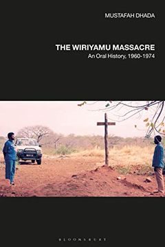 portada The Wiriyamu Massacre: An Oral History, 1960-1974 (en Inglés)