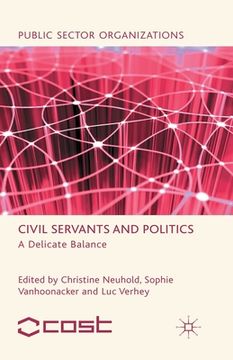 portada Civil Servants and Politics: A Delicate Balance (en Inglés)