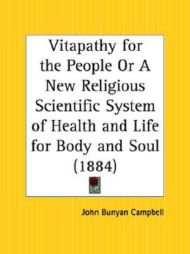 portada vitapathy for the people or a new religious scientific system of health and life for body and soul (in English)