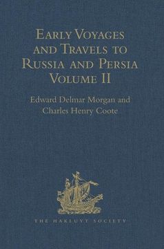 portada Early Voyages and Travels to Russia and Persia by Anthony Jenkinson and Other Englishmen: With Some Account of the First Intercourse of the English wi (en Inglés)