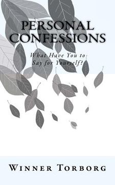 portada Personal Confessions: What Have You to Say for Yourself (en Inglés)