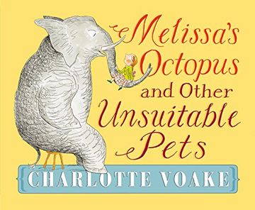 portada Melissa's Octopus and Other Unsuitable Pets (en Inglés)
