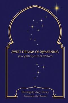 portada Sweet Dreams of Awakening: 365 Good Night Blessings (en Inglés)