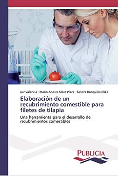 portada Elaboración de un Recubrimiento Comestible Para Filetes de Tilapia (in Spanish)
