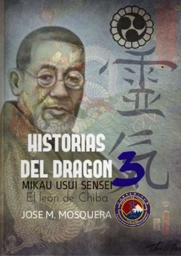 portada Historias Del Dragon 3; Mikao Usui, el León de Chiba. (Spanish Edition)