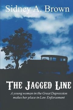 portada The Jagged Line: A woman with a badge and gun betrayed (in English)
