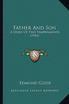 portada father and son: a study of two temperaments (1912) a study of two temperaments (1912) (en Inglés)
