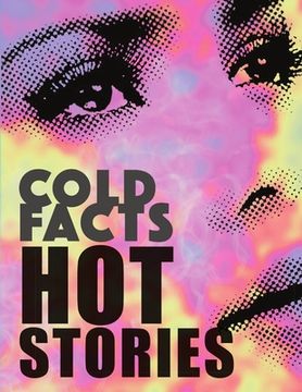 portada Cold Fact, Hot Stories (NEW) (en Inglés)