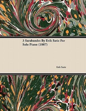 portada 3 sarabandes by erik satie for solo piano (1887) (in English)