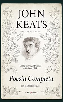 portada John Keats. Poesía Completa (Edición Biligüe): Poesía Completa (in Spanish)