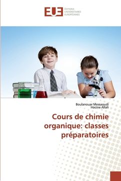 portada Cours de Chimie Organique: Classes Préparatoires (en Francés)