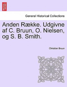 portada anden raekke. udgivne af c. bruun, o. nielsen, og s. b. smith. femte bind (en Inglés)