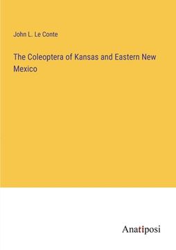 portada The Coleoptera of Kansas and Eastern New Mexico (en Inglés)